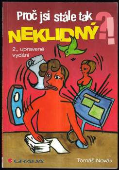Proč jsi stále tak neklidný?!