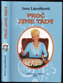 Jana Lysoňková: Proč jsme tady