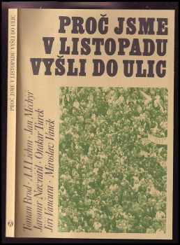 Toman Brod: Proč jsme v listopadu vyšli do ulic