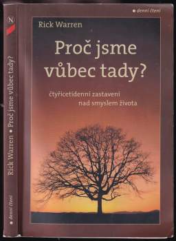 Proč jsme vůbec tady? : čtyřicetidenní zastavení nad smyslem života