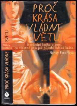 Nancy L Etcoff: Proč krása vládne světem
