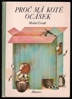 Proč má kotě ocásek - Michal Černík (1988, Albatros) - ID: 758059