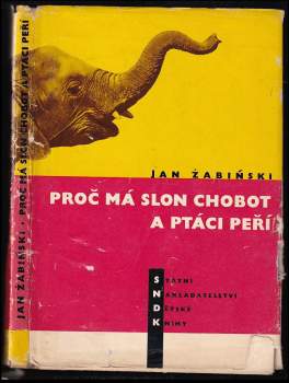 Jan Żabiński: Proč má slon chobot a ptáci peří