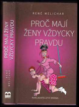 René Melichar: Proč mají ženy vždycky pravdu