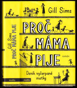 Gill Sims: Proč máma pije