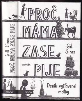 Proč máma zase pije : deník vyšťavené matky