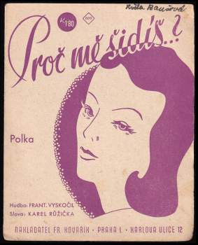 Proč mě šidíš--?