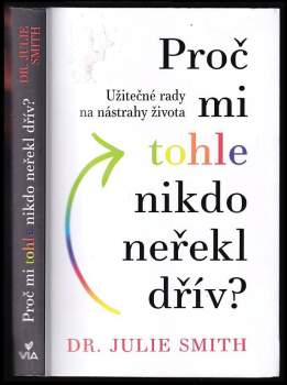 Julie Smith: Proč mi tohle nikdo neřekl dřív?