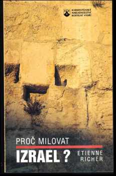 Proč milovat Izrael?