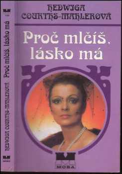 Hedwig Courths-Mahler: Proč mlčíš, lásko má