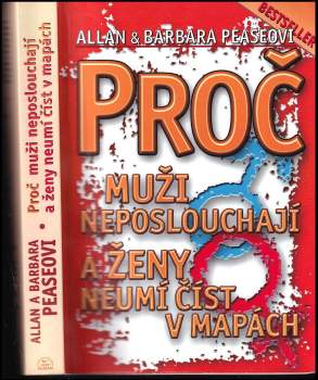 Allan Pease: Proč muži neposlouchají a ženy neumí číst v mapách