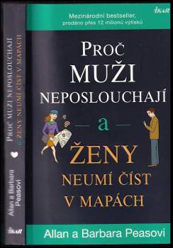 Allan Pease: Proč muži neposlouchají a ženy neumí číst v mapách