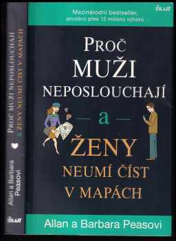 Proč muži neposlouchají a ženy neumí číst v mapách - Allan Pease, Barbara Pease (2012, Ikar) - ID: 814217