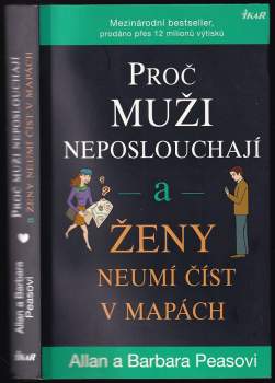 Proč muži neposlouchají a ženy neumí číst v mapách - Allan Pease, Barbara Pease (2012, Ikar) - ID: 818532