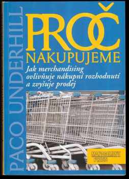 Paco Underhill: Proč nakupujeme