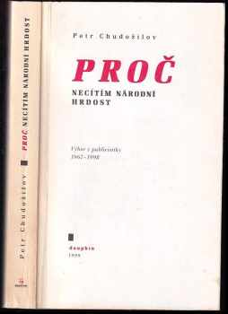 Petr Chudožilov: Proč necítím národní hrdost