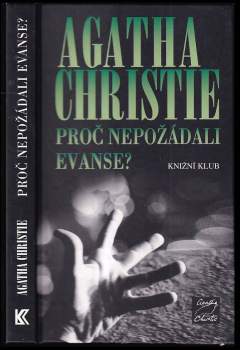 Proč nepožádali Evanse?