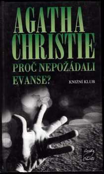 Agatha Christie: Proč nepožádali Evanse?