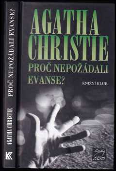 Agatha Christie: Proč nepožádali Evanse?