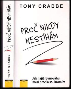 Proč nikdy nestíhám