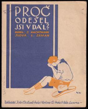 Proč odešel jsi v dál?