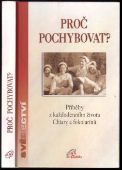 Proč pochybovat?