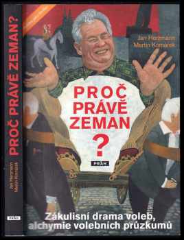 Miloš Zeman: Proč právě Zeman?