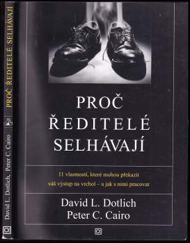 David L Dotlich: Proč ředitelé selhávají