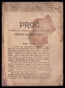 František Soukup: Proč se bijeme za všeobecné rovné, přímé a tajné právo hlasovací?