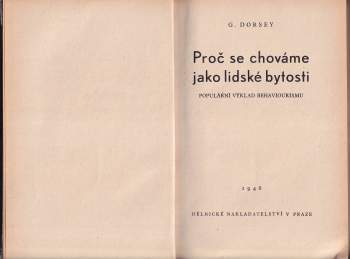 George A Dorsey: Proč se chováme jako lidské bytosti