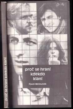 Proč se hraní kdekdo klaní : české filmové herectví včera, dnes a