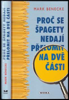 Proč se špagety nedají přelomit na dvě části