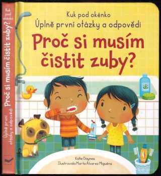 Proč si musím čistit zuby?