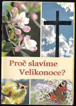 Brian Cavanaugh: Proč slavíme Velikonoce?