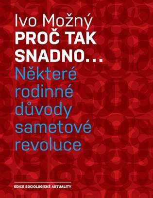 Proč tak snadno