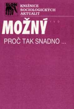 Proč tak snadno