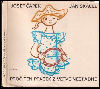 Jan Skácel: Proč ten ptáček z větve nespadne