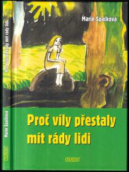 Marie Špačková: Proč víly přestaly mít rády lidi