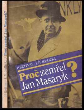 Ivan Milan Jedlička: Proč zemřel Jan Masaryk?