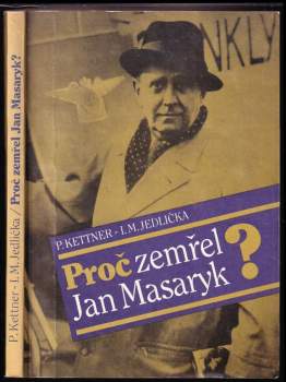 Ivan Milan Jedlička: Proč zemřel Jan Masaryk?