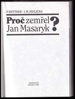 Ivan Milan Jedlička: Proč zemřel Jan Masaryk?
