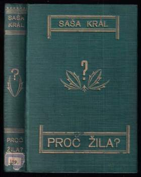 Proč žila?