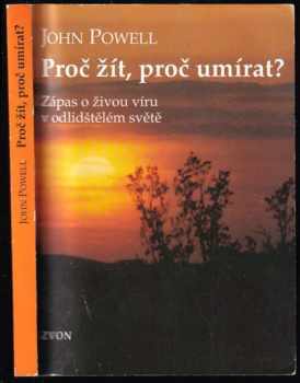 Proč žít, proč umírat?