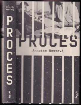 Annette Hess: Proces