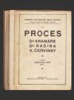 Karel Kramář: Proces Dra Kramáře a jeho přátel