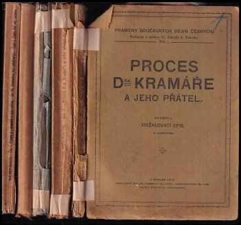 Proces Dra Kramáře a jeho přátel: Obžalovací spis + Výslechy obžalovaných + Řízení původní část I. + II. + Závěrečné řeči