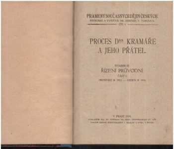 Karel Kramář: Proces Dra. Kramáře a jeho přátel. Sv. 3, Řízení průvodní