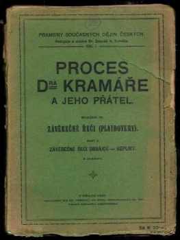 Karel Kramář: Proces Dra Kramáře a jeho přátel