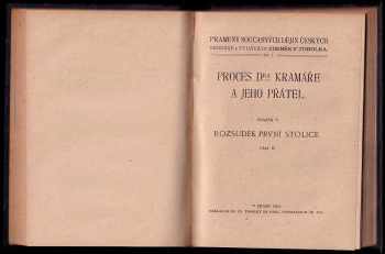 Karel Kramář: Proces Dra Kramáře a jeho přátel. Sv. 5, Rozsudek první stolice. - část 1. a 2.