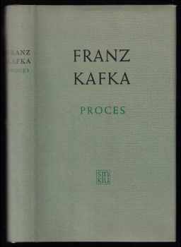 Proces - Franz Kafka (1965, Státní nakladatelství krásné literatury a umění) - ID: 827114